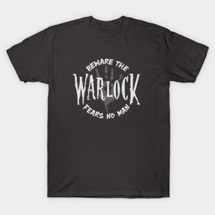 Beware the Warlock fears no Man DnD T-Shirt